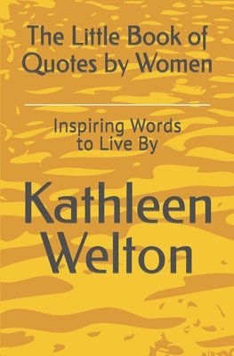 The Little Book of Quotes by Women 1