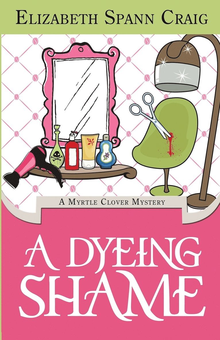 Elizabeth Spann Craig, Elizabeth Spann Craig - Dyeing Shame, Häftad