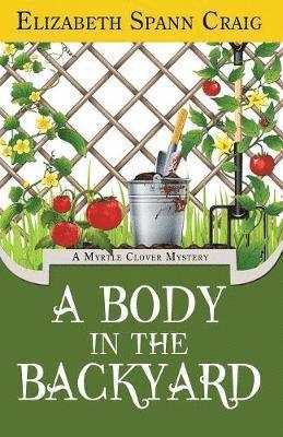 Elizabeth Spann Craig, Elizabeth Spann Craig - Body in the Backyard, Häftad