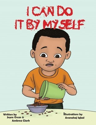 Joyce Oscar, Ambrea Clark - I Can Do it by Myself, Häftad