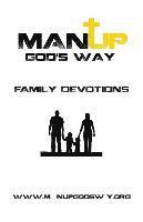 bokomslag Man Up God's Way Family Devotion: Family Devotion