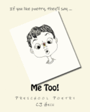 Me Too!: Preschool Poetry 1