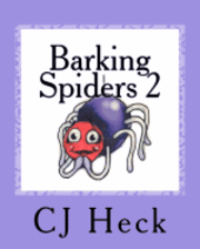 Barking Spiders 2: Poetry for Children 1