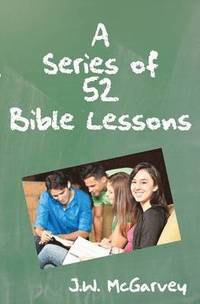 bokomslag A Series of Fifty-two Bible Lessons