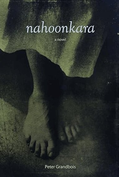 Peter Grandbois - Nahoonkara, Häftad