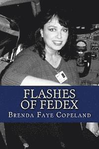 bokomslag Flashes of FedEx: My Adventures at Federal Express