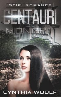 bokomslag Centauri Midnight: Book 3 Centauri Series