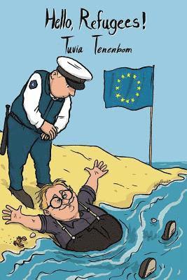 Isi Tenenbom, Tuvia Tenenbom - Hello, Refugees!, Häftad