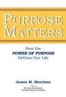 James M. Morrison, Andrew J. Siddoway - Purpose Matters, Inbunden