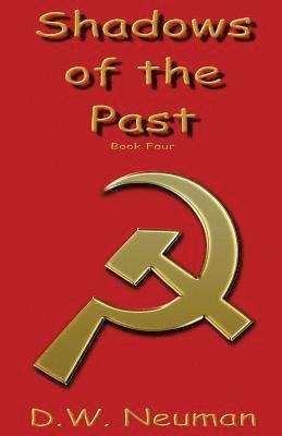 Shadows of the Past: Book Four