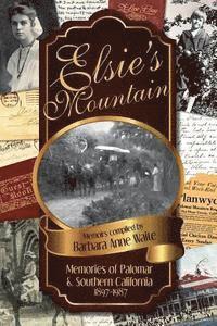bokomslag Elsie's Mountain: Memories of Palomar& Southern California 1897-1987