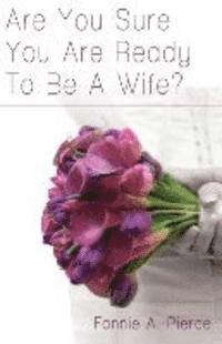 Are You Sure You Are Ready To Be A Wife? 1