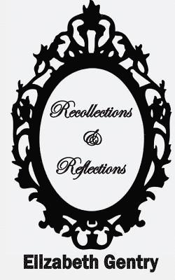 Recollections & Reflections 1