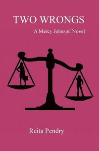 bokomslag Two Wrongs: A Mercy Johnson Novel