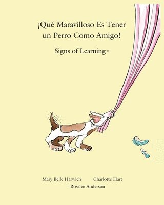 Que Maravilloso es Tener un Perro Como Amigo