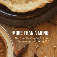bokomslag More Than a Menu: Food and its meaning in Asian cultures across the U.S.