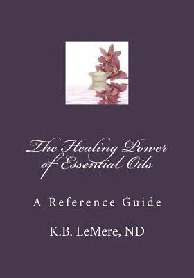 bokomslag The Healing Power of Essential Oils