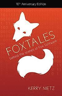 bokomslag FoxTales: Behind the Scenes at Fox Software