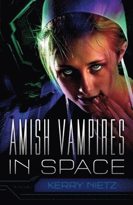 bokomslag Amish Vampires in Space