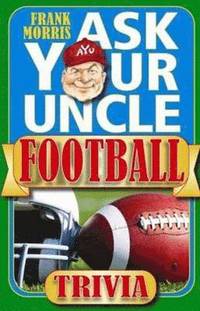 bokomslag Ask Your Uncle Football Trivia