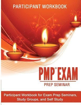 Joseph D. Phillips - PMP Exam Prep Seminar Workbook 2017, Häftad