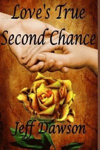 bokomslag Love's True Second Chance