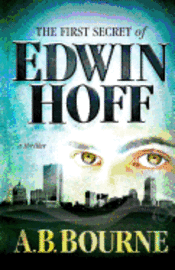 bokomslag The First Secret of Edwin Hoff