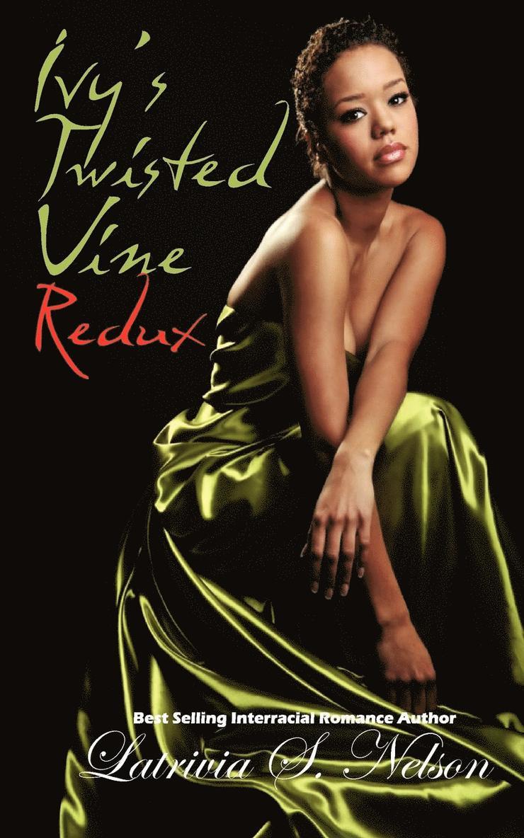 Latrivia S Nelson, Latrivia S. Nelson - Ivy's Twisted Vine Redux, Häftad