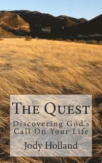bokomslag The Quest: Discovering God's Call On Your Life