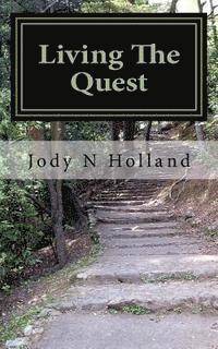 Living The Quest: David's Journey in LIfe 1