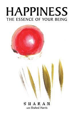 No Mind Design, Shahed Harris - Happiness: The Essence of Your Being, Häftad