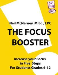 bokomslag The Focus Booster: Increase Your Focus in Five Easy Steps