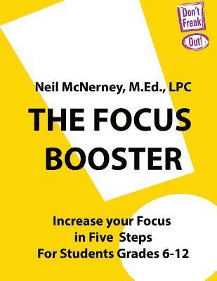The Focus Booster: Increase Your Focus in Five Easy Steps 1