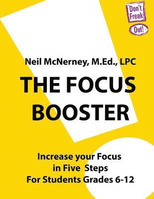 Neil McNerney Lpc - The Focus Booster: Increase Your Focus in Five Easy Steps, Häftad