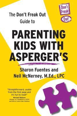 bokomslag The Don't Freak Out Guide To Parenting Kids With Asperger's