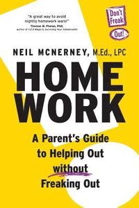 bokomslag Homework - A Parent's Guide to Helping Out Without Freaking Out!