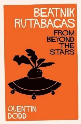 Beatnik Rutabagas from Beyond the Stars 1