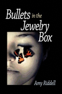 bokomslag Bullets in the Jewelry Box