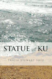 bokomslag The Statue of Ku