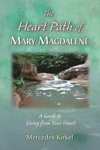 bokomslag The Heart Path of Mary Magdalene