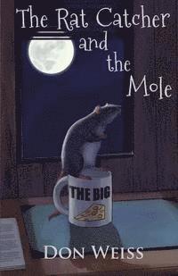 bokomslag The Rat Catcher and the Mole