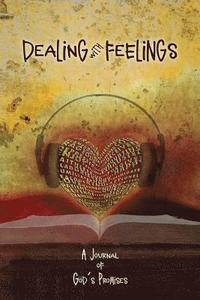 bokomslag Dealing with Feelings, A Journal of God's Promises