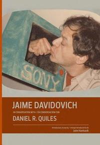 bokomslag Jaime Davidovich in Conversation with Daniel R. Quiles
