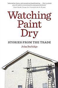 bokomslag Watching Paint Dry: Stories from the Trade