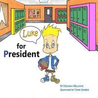 bokomslag Luke for President