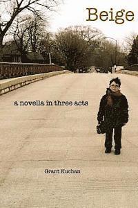 Beige: a novella in three acts