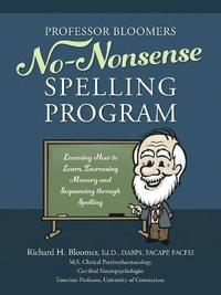 bokomslag Professor Bloomers No-Nonsense Spelling Program