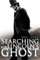Barbara J. Dzikowski - Searching for Lincoln's Ghost, Häftad