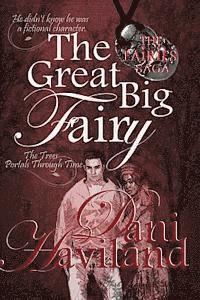 bokomslag The Great Big Fairy: fourth in the series THE FAIRIES SAGA