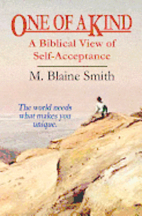 bokomslag One of a Kind: A Biblical View of Self-Acceptance